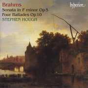 Piano Sonata Op 5 /  4 Ballades Op 10 , Stephen Hough
