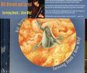 Surviving Death / Alive Why? , Bill Brovold