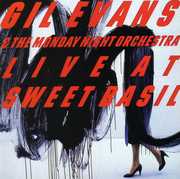 Live At Sweet Basil, Vol. 1 , Gil Evans