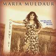 Richland Woman Blues , Maria Muldaur