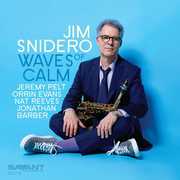 Waves Of Calm , Jim Snidero
