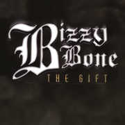Gift , Bizzy Bone