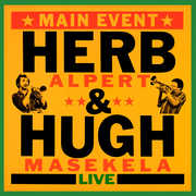 Main Event (Live) , Herb Alpert & Hugh Masekela