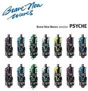 Brave New Waves Session , Psyche