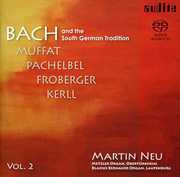 Bach & the South German Tradition 2 , Martin Neu