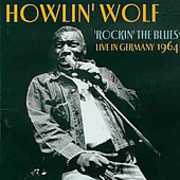Rockin' The Blues Live In Germany , Howlin' Wolf