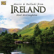 Music & Ballads from Ireland , Noel McLoughlin