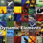 Dynamic Elements , Mark Hetzler