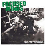 Fact Remains , Focused Minds