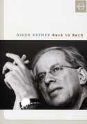 Back to Bach , Gidon Kremer