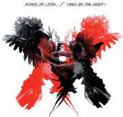 Only By the Night , Kings of Leon