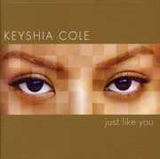 Just Like You , Keyshia Cole