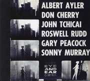 New York Eye and Ear Control [Remastered] [Digipack] , Albert Ayler
