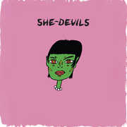 She-Devils , She-Devils