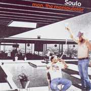 Man, The Manipulator , Soulo