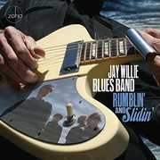 Rumblin & Slidin , Jay Willie Blues Band