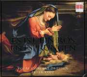 Es Ist Ein Ros Entsprungen , Vocal Concert Dresden