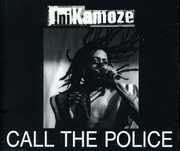 Call the Police / Remixes EP , Ini Kamoze