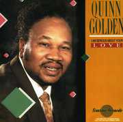 I Am Serious About Your Love , Quinn Golden