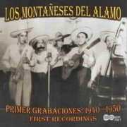 First Recordings 1938-1950 , Los Monta eses del Alamo