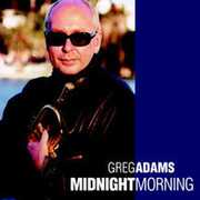 Midnight Morning , Greg Adams
