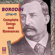 Complete Songs & Romances , A. Borodin