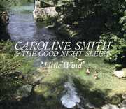 Little Wind , Caroline Smith & the Good Night Sleeps