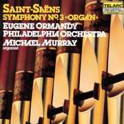 Symphony 3 " Organ " , Eugene Ormandy