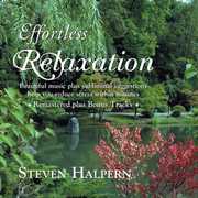Effortless Relaxation: Relaxing Music , Steven Halpern