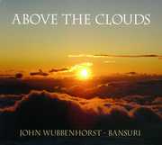 Above the Clouds , John Wubbenhorst