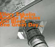 One Great Day , Ellery Eskelin