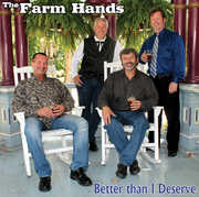 Better Than I Deserve , Farm Hands