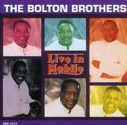 Live in Mobile , The Bolton Brothers