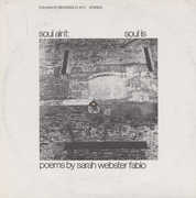 Soul Ain't Soul Is: Poems By Sarah Webster Fabio , Sarah Webster Fabio