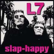Slap-Happy , L7