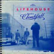 Stanley Climbfall , Lifehouse