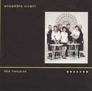 Fete Francaise , Ensemble Vivant
