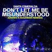Dont Let Me Be Misunderstood , Santa Esmeralda