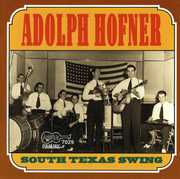 South Texas Swing , Adolph Hofner