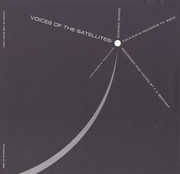 Voices of the Satellites /  Various , Various Artists
