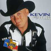 Live at Billy Bob's Texas , Kevin Fowler