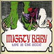 Live in the Attic , Mighty Baby