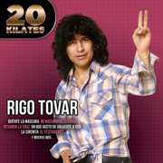 20 Kilates , Rigo Tovar