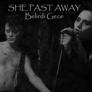 Belirdi Gece , She Past Away