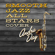 Smooth Jazz All Stars Cover Andra Day , The Smooth Jazz All Stars