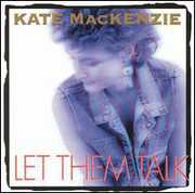 Let Them Talk , Kate MacKenzie