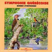 Quebec Symphonies , Sounds Of Nature