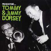 Presenting: Tommy & Jimmy Dorsey , Tommy & Jimmy Dorsey