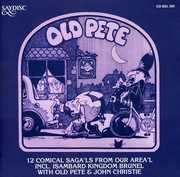 Isambard Kingdom Brunel and Other Comical Sagas From Our Area , Old Pete & John Christie