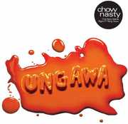 Ungawa the Party Starts Right F**King Now EP , Chow Nasty